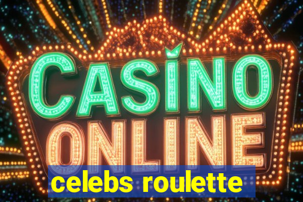 celebs roulette